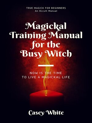 cover image of Magickal Training Manual for the Busy Witch